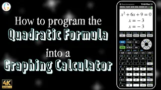 How to program the quadratic formula into a TI-84 or TI-84 Plus CE