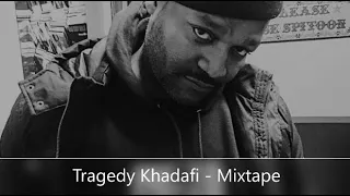 Tragedy Khadafi - Mixtape (feat. KRS-One, Lil Fame, DJ Krush, Inspectah Deck, Large Pro, Vinnie Paz)