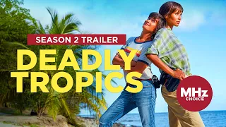 Deadly Tropics - Season 2 (Official U.S. Trailer)