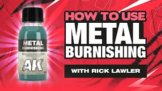 HOW TO USE AK METAL BURNISHING