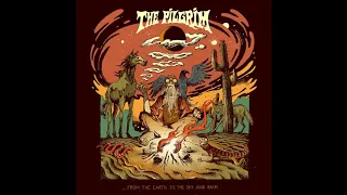 The Pilgrim - From The Earth To The Sky And Back (Full Album) | 2020