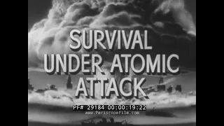 SURVIVAL UNDER ATOMIC ATTACK 1951 NUCLEAR BOMB SHELTER FILM  29184