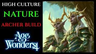 HIGH CULTURE ARCHER NATURE BUILD Guide Tips AGE OF WONDERS 4