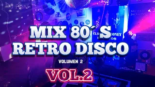 MIX 80´S💖RETRO DISCO VOL.2