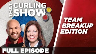 That Curling Show: Team breakup edition