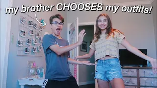 my brother chooses my outfits for a week!