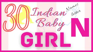 💖Latest 2024 N baby girl names Hindu modern | N letter names for girl Hindu | baby girl names with N