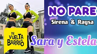 No Pare - Sirena & Raysa (Lyrics) (Canción de las Gemelas) De vuelta al Barrio 4ta temporada