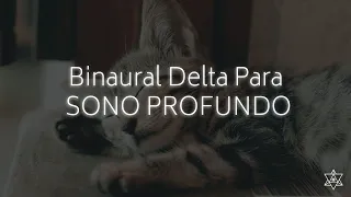 Música Para Sono Profundo e Relaxante - Binaural Delta - Fundo Preto