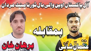 Burhan khan vs Usman Shani