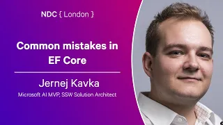 Common mistakes in EF Core - Jernej Kavka - NDC London 2024