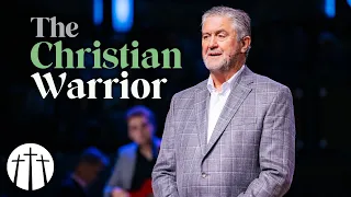 "The Christian Warrior" | Pastor Steve Gaines