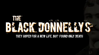 The Black Donnelly's