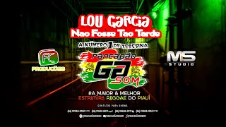 Lou Garcia - Não Fosse Tão Tarde Reggae Remix @msstudioreggaeremix1295