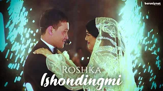 Roshka - Ishondingmi (Web video)