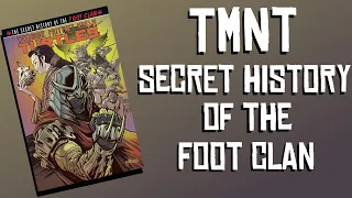 Teenage Mutant Ninja Turtles Secret History of the Foot Clan