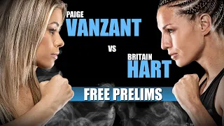 LIVE FREE PRELIMS - PAIGE VANZANT VS. BRITAIN HART