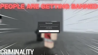 people are getting banned from criminality -Roblox Criminality