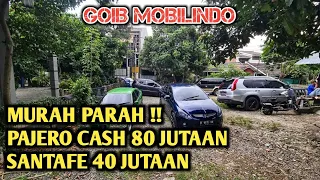 Murah parah !! Pajero cash 80 jutaan !! Santafe 40 jutaan  !! Kijang 20 jutaan nih di Goib mobilindo