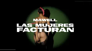 Mawell - Las Mujeres Facturan (Video Oficial)