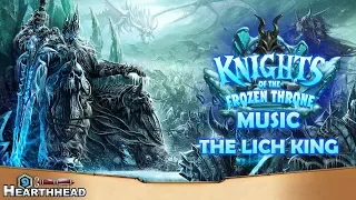 The Lich King - Knights of the Frozen Throne Music | Hearthstone OST