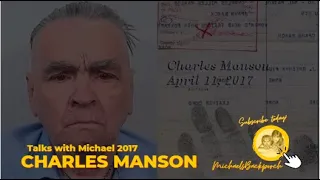 Charles Manson Recorded April 12, 2017 (Uploaded the day we talked)