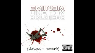 Eminem - Like Toy Soldiers (Instrumental) (slowed + reverb)