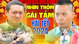 Cười Nghiêng Ngả Với Hài 2024 CHIẾN THẮNG Và BÌNH TRỌNG Trộm Nhìn Gái Tắm Trên Bản | Hài Tết 2024