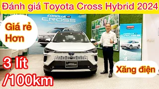 Đánh giá xe Toyota Corolla Cross 1.8 Hybrid 2024 xăng lai điện chỉ 3 lít /100 km, rẻ và hiện đại hơn