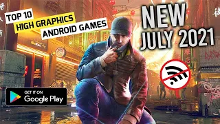 TOP 10 NEW HIGH GRAPHICS ANDROID & IOS GAMES JULY 2021 ||( OFFLINE/ONLINE )||TOP ANDROID GAMES