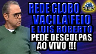 Luís Roberto pede desculpas após gafe da Globo em Vasco e Cruzeiro