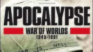 Apocalypse 🟥 War Of Worlds 1945 - 1991 🟥 - Episode 2 The Escalation Of Fear 1947 - 1950