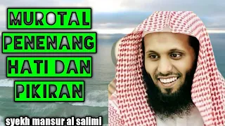 syekh mansur al salimi murotal penenang jiwa, hati, dan pikiran