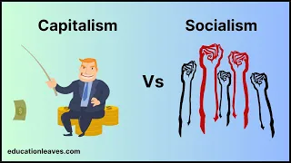 Capitalism Vs Socialism | Difference between Capitalism and Socialism