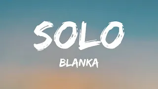 1 Hour |  Blanka - Solo (Lyrics)  | Trending Song 2023