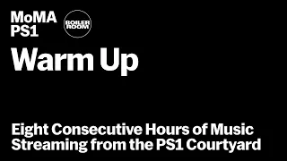 MoMA PS1: Warm Up | Boiler Room