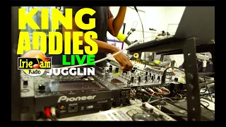 KING ADDIES Dubplate jugglin Live on Irie Jam 360 Radio (Bounty Killer, Doug E Fresh, Popcaan, Buju)