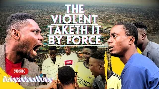 Bishop: Violence Taketh It By Force (Must Watch) #bishop #funny #nollywood #trend