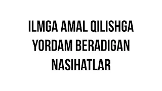 Savol-javob: "Ilmga amal qilishga yordam beradigan nasihatlar" (Shayx Sodiq Samarqandiy)