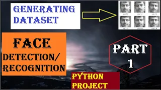 Face recognition Part 1 | Python project | Machine learning and data science