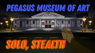 One Armed Robber - How to SOLO Stealth Pegasus Museum Of Art