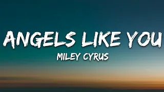 Miley Cyrus - Angels Like You (Lyrics)