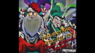 The #1 Hottest Hip Hop Christmas Megamix - Mixmaster Rob Soltis