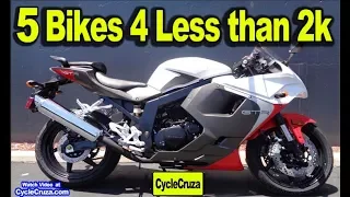 Top 5 Motorcycles for $2,000 or Less