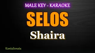 SELOS - Shaira  (MALE KEY - Karaoke Version)