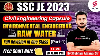 SSC JE Civil Engineering 2023 | Environmental Engineering Raw Water | Civil Capsule | Shubham Sir