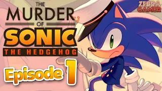 Sonic is DEAD!? - The Murder of Sonic the Hedgehog Gameplay Walkthrough Part 1