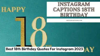 Best 18th Birthday Quotes For Instagram 2023 | Birthday Quotes For Instagram | InstaFbCaptions