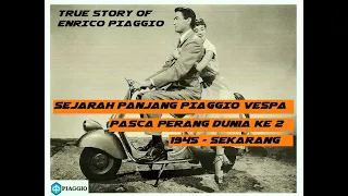 KISAH NYATA AWAL SEJARAH PANJANG VESPA SERTA SOSOK PENDIRI DAN PENEMU VESPA YANG MENGINSPIRASI !!