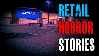 4 TRUE Scary Retail Horror Stories | True Scary Stories